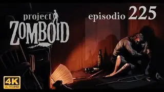PROJECT ZOMBOID (2025 BUILD 41.78) | EPISODIO 225 | Gameplay Espa&ntilde;ol