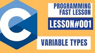 C Mini Lesson - Variable types in C - How to work with basic data types