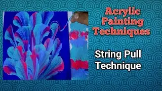Easy Acrylic Painting Technique |String Pull Technique | Abstract Flower Painting | Step by step
