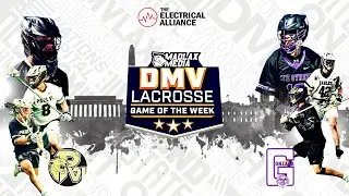 DMVLAX Game of the Week | Paul VI at Gonzaga (5.6.25)
