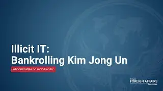 Illicit IT: Bankrolling Kim Jong Un