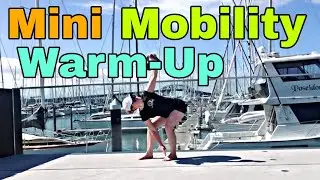 Mini Mobility Warm Up | Follow-Along