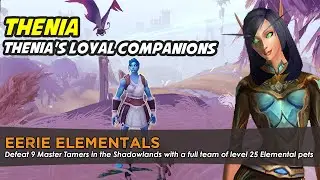 Thenia (Elemental) - Thenia's Loyal Companions