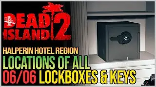 Halperin Hotel All Lockbox & Keys Locations Dead Island 2