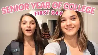 First Day of College: SENIOR YEAR!