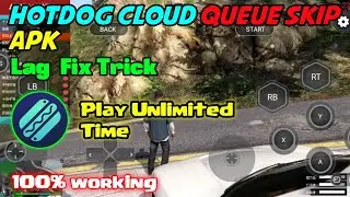Hotdog Cloud Gaming Queue Skip Trick | Hotdog Cloud Lag Fix Trick 2023