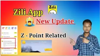 Zili app new update|| z- point New rules kya hai new update|| Digital life likee