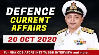 20 October  Defence Current Affairs 2020 | Defence Current Affairs NDA CDS AFCAT INET SSB Interview