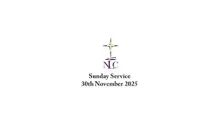 NLC Sunday Service, 30th November 2025