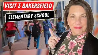 Taking a tour of 3 Top-Rated Elementary Schools in Bakersfield