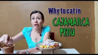 Food tour Cajamarca 5 / 5 - Peru