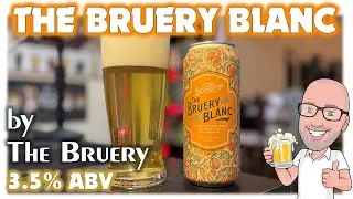 The Bruery Blanc (so light, yet so strong!)