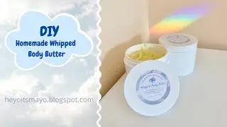 DIY Homemade Whipped Body Butter