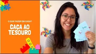 Como fazer um caça ao Tesouro? - Educação Infantil em Casa