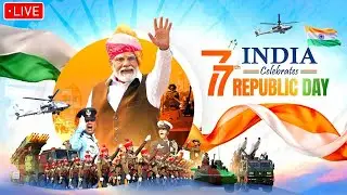 Live : Republic Day Celebrations from Kartavya Path