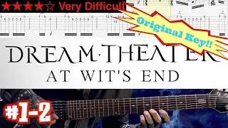 Dream Theater - At Wit's End #1-2 (Original Key)【Guitar TAB | BPM 77→148】
