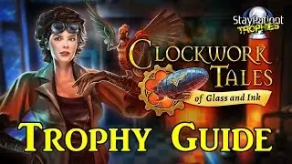 Clockwork Tales: Of Glass and Ink | Trophy Guide - 2 Hour Platinum! (With Commentary)
