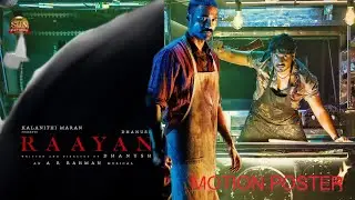 RAAYAN- MOTION POSTER l Dhanush l SJ surya l Prakash Raj l Sun Pictures l ARR