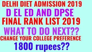 SCERT DELHI DIET FINAL RANK LIST 2019!! SCERT DELHI DIET ADMISSION PROCESS 2019 20