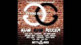 GANG GANG RIDDIM [Dutty Rock] SEAN PAUL, KONSHENS, SPRAGGA BENZ, RAS AJAI; (Mix) by @tariginal