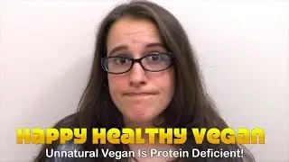 Unnatural Vegan Is Protein Deficient