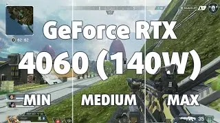 🎮 NVIDIA GeForce RTX 4060 [Laptop, 140W] - Apex Legends gameplay benchmarks (1080p)