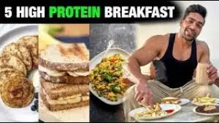 5 Best High Protein Breakfast Recipes For Muscle Gain & Fat Loss | Quick & Healthy