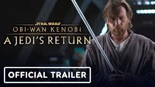 Obi-Wan Kenobi: A Jedi&rsquo;s Return - Official Trailer (2022) Ewan McGregor, Hayden Christensen