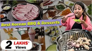 Korean BBQ at Busan,Dessert & Beverages at Ama's Cafe | Majnu Ka Tilla | Delhi Food Series Episode-6