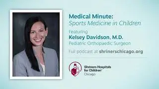 Medical Minute| Protecting young athletes from injury| Shriners Chicago Kelsey Davidson