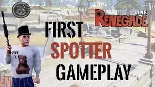 RENEGADE LINE FIRST SPOTTER GAMEPLAY