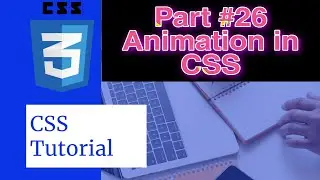 CSS Tutorial for beginner ||  Animation in CSS || Web development || Tutorial #38