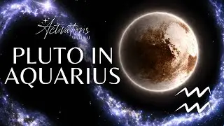 Pluto In Aquarius: What Our Galactic Guides Think | Activations With JJ Podcast