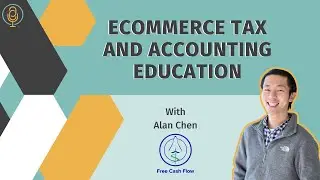 eCommerce Tax and Accounting Education with Alan Chen
