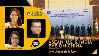China-U.S. Big Power Rivalry, ASEAN Divisions & India's Challenges