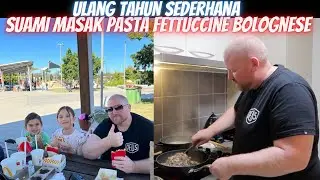 SUAMI MASAK PASTA BOLOGNESE UNTUK ULANG TAHUN ZAC