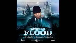 Bully (Big Bullz) - Flood [FULL MIXTAPE]