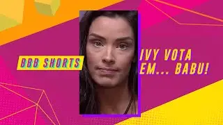 IVY E TODOS OS VOTOS EM BABU | BIG BROTHER BRASIL 20