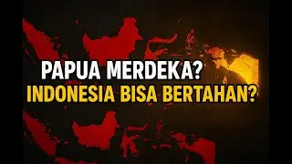 Apakah Indonesia Bisa Bertahan Jika Papua Benar-Benar Merdeka?
