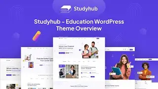 Studyhub - Education WordPress Theme Overview