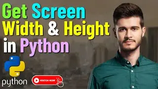 Unleash the Power of Python: Get Screen Width and Height in Python!