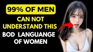 99% Of Men Can't Decode THIS Body Language From Women (Dating, Psychology, Attraction Facts)
