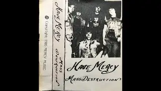 Have Mercy (US) - Mass Destruction (Demo) 1985