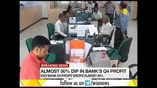 Breaking News: Almost 50% drop in ICICI bank's profit in Q4