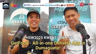 PHSW2025 Kwentuhan #8: GetFood - All-in-one Delivery App in Dumaguete!