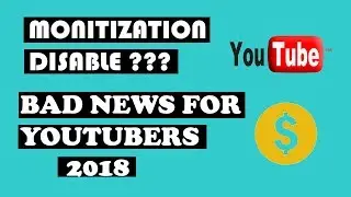 YouTube Monitization: 2018 New policy hindi