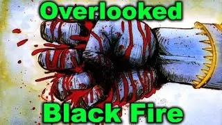 Overlooked Graphic Novel - Black Fire