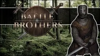 Battle Brothers Gameplay - NO TIME OFF - Part 6 Let's Play Battle Brothers