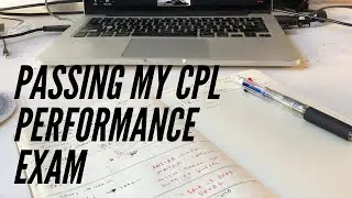 Passing My CPL(A) Performance Exam