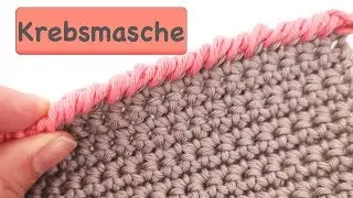 Krebsmaschen häkeln | Häkelborte | Abschlusskante